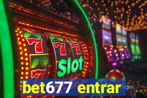 bet677 entrar